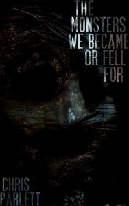 The Monsters We Became or Fell For